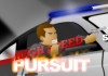 High Speed Pursuit